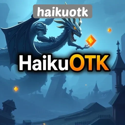 Mengulas Fitur dan Keunikan Situs Game HaikuOTK